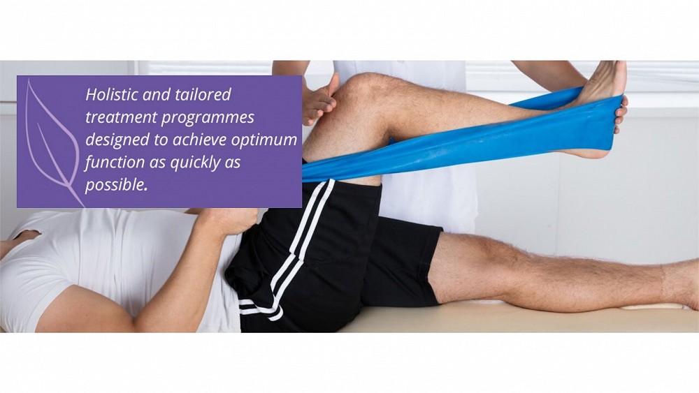 Holistic and tailored treatment programmes designed to achieve optimum function as quickly as possible.